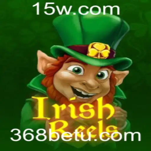 Descubra o Encantamento do IrishReels no 368bet
